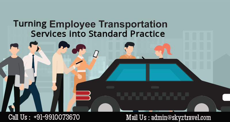 Turning Employee Transportation Services into Standard Practice